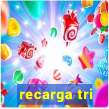 recarga tri