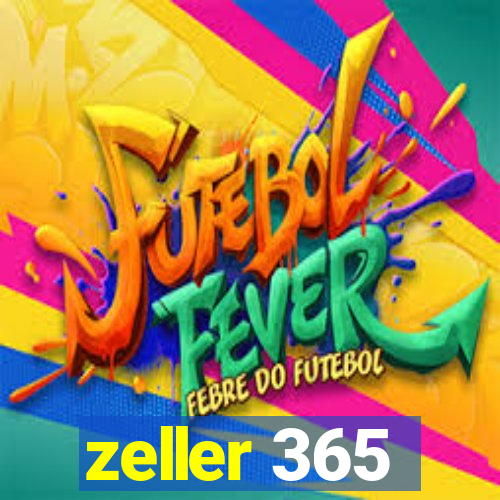 zeller 365