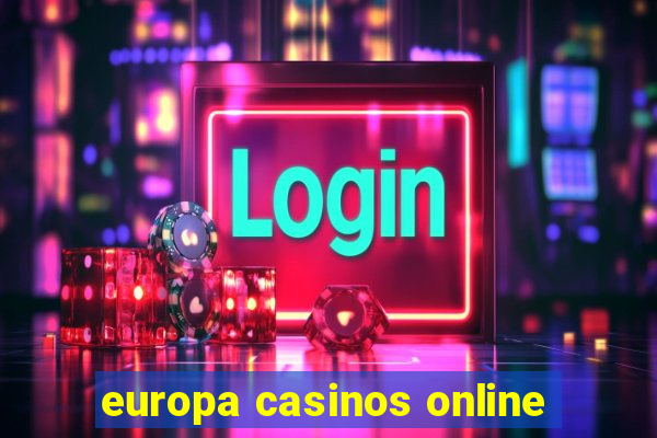 europa casinos online