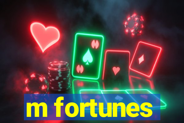 m fortunes