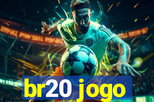 br20 jogo