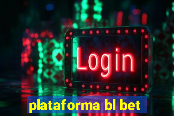 plataforma bl bet