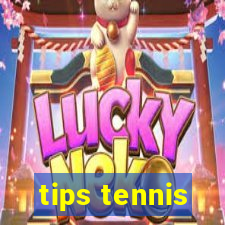 tips tennis