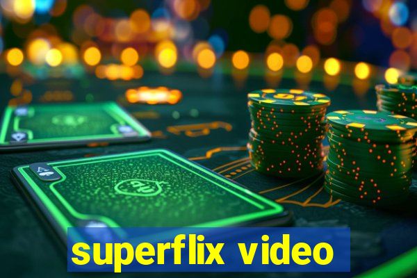 superflix video