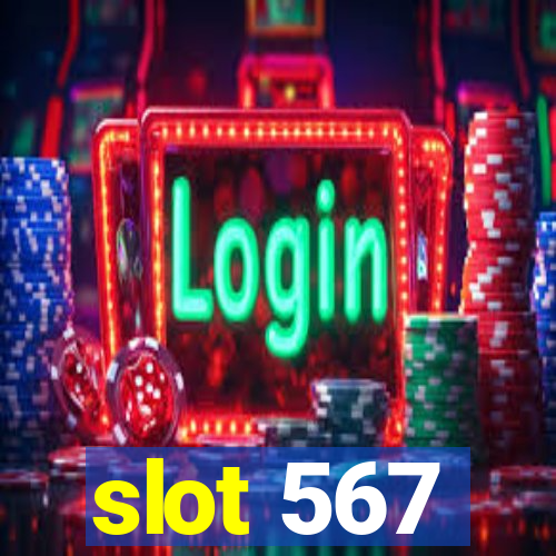 slot 567