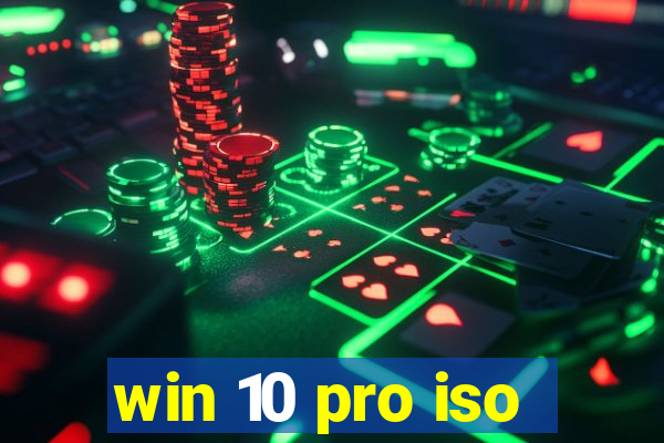 win 10 pro iso