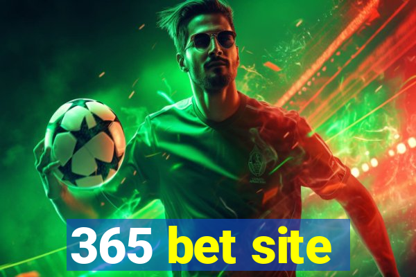 365 bet site