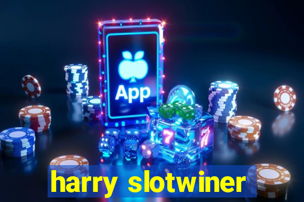 harry slotwiner