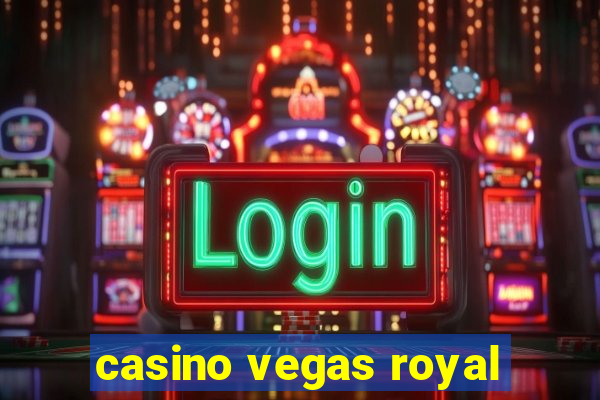 casino vegas royal