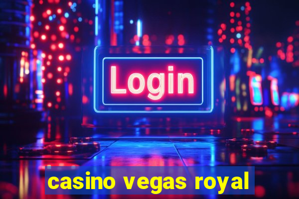 casino vegas royal