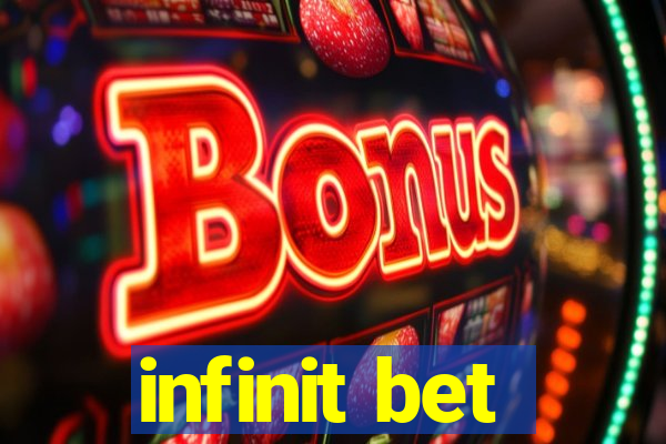 infinit bet