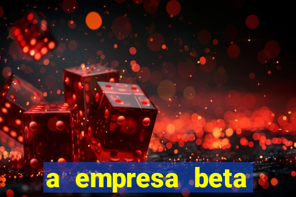 a empresa beta finalizou dezembro com 20 unidades