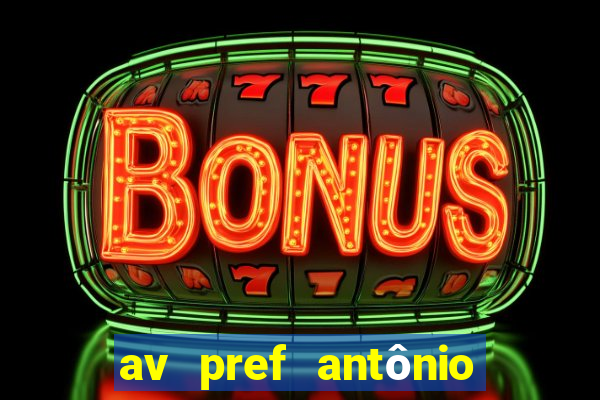 av pref antônio da c santos 352