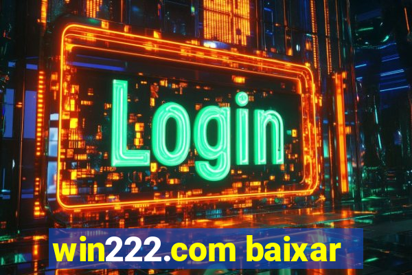 win222.com baixar