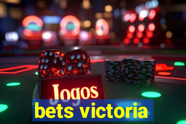 bets victoria