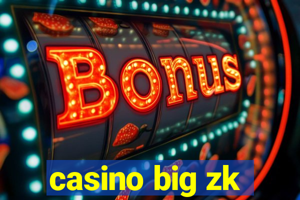 casino big zk