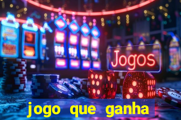 jogo que ganha dinheiro sem depósito