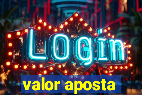 valor aposta