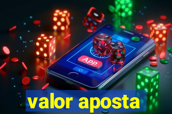 valor aposta