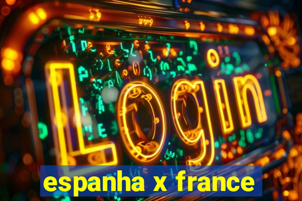 espanha x france