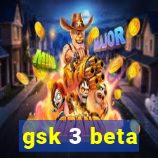 gsk 3 beta