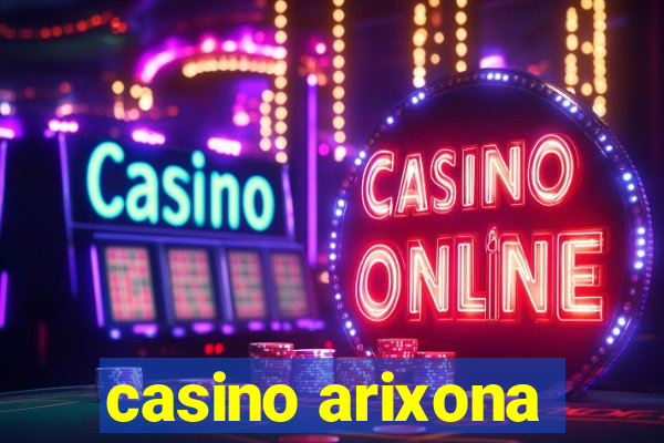 casino arixona