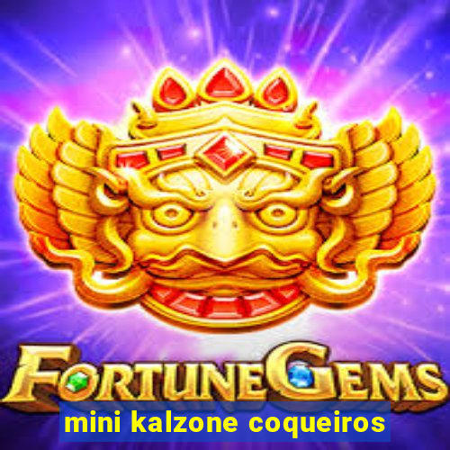 mini kalzone coqueiros