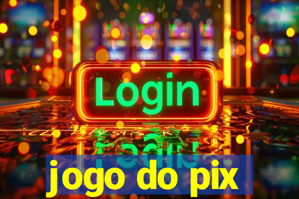 jogo do pix