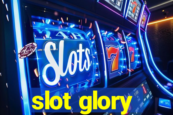 slot glory