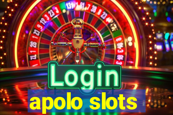 apolo slots