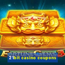 21bit casino coupons