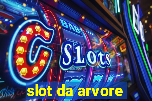 slot da arvore