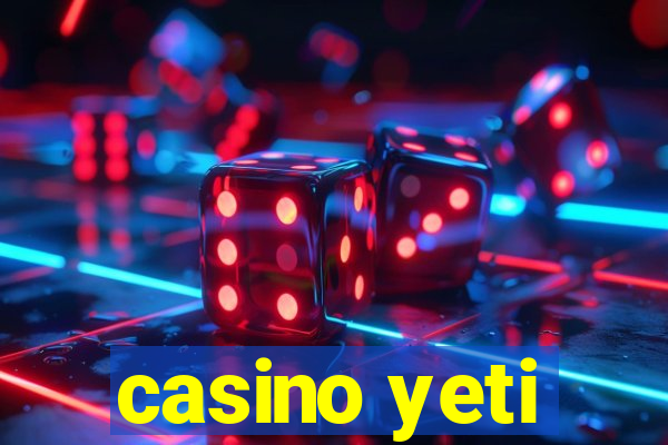 casino yeti