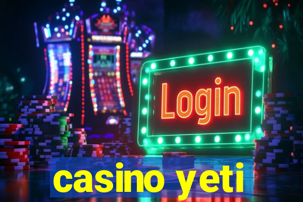 casino yeti