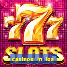 casinos in los angeles ca