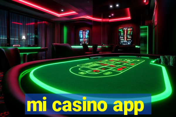 mi casino app