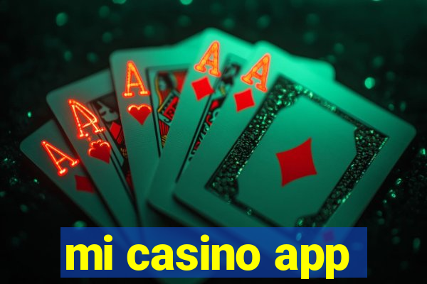 mi casino app