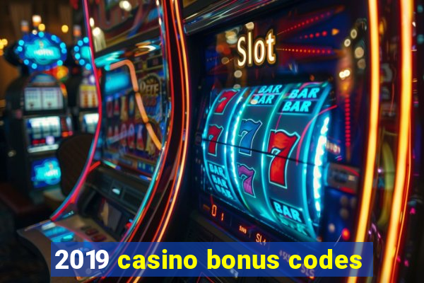 2019 casino bonus codes