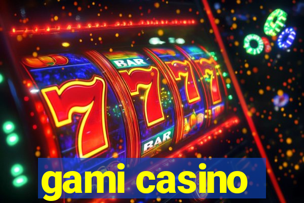 gami casino