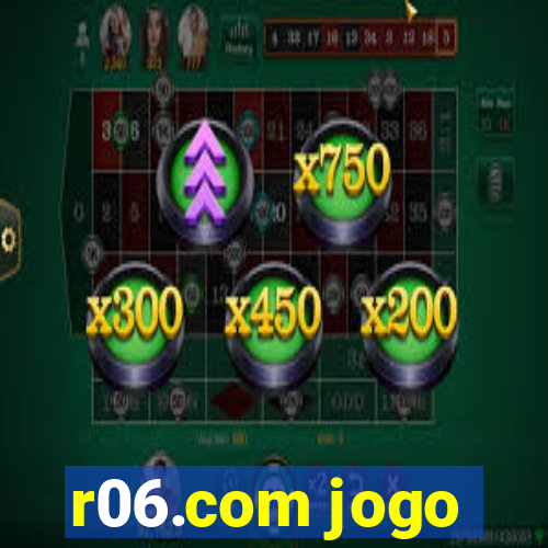 r06.com jogo