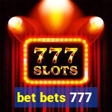 bet bets 777