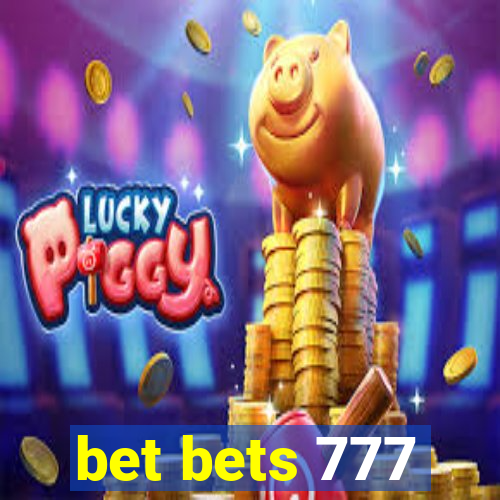 bet bets 777