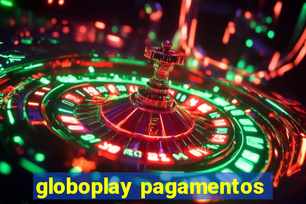 globoplay pagamentos