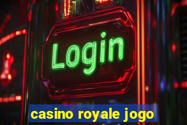 casino royale jogo