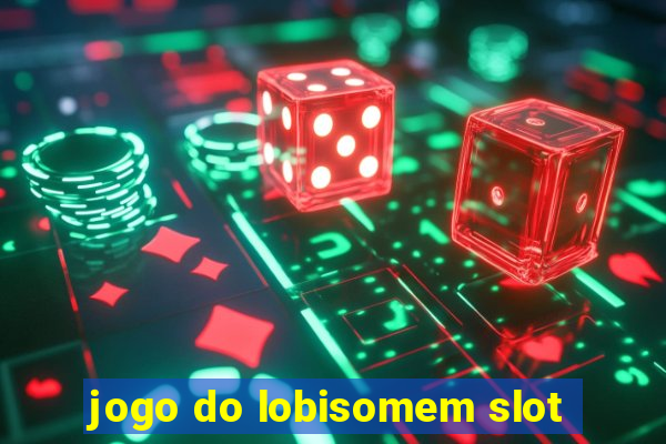 jogo do lobisomem slot