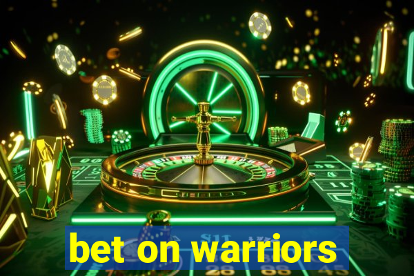 bet on warriors