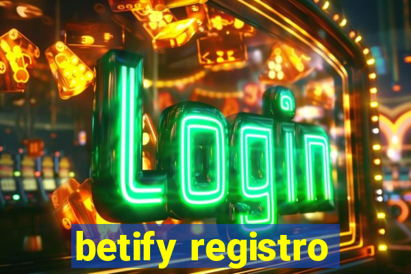 betify registro