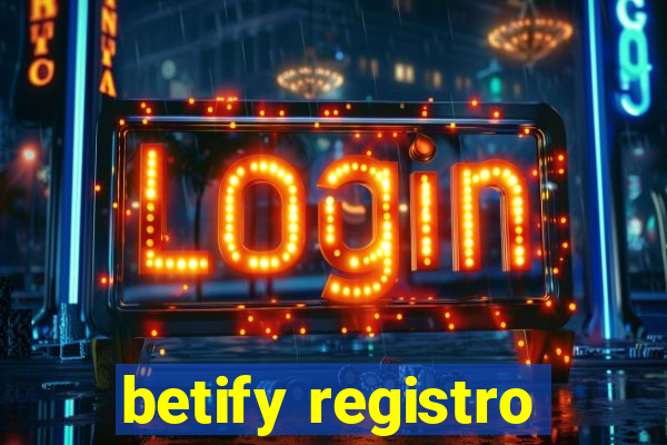 betify registro