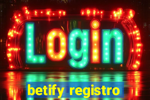 betify registro