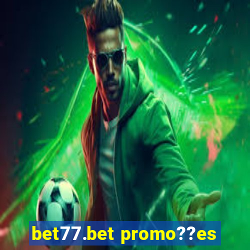 bet77.bet promo??es